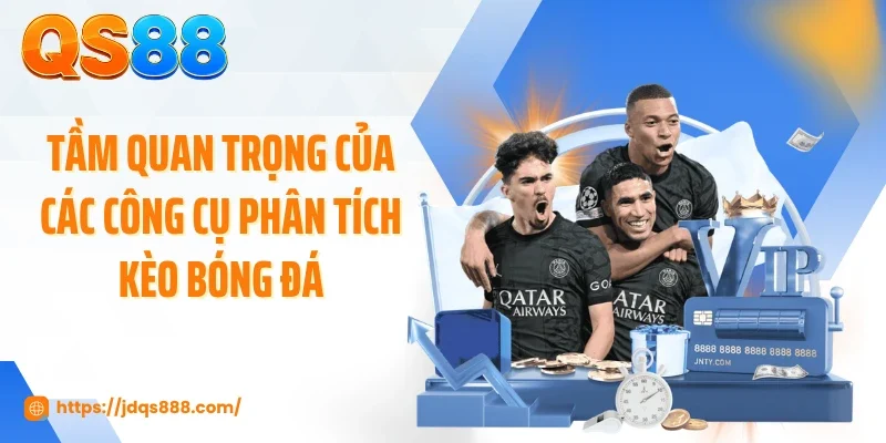 Tầm quan trọng của các công cụ phân tích kèo bóng đá